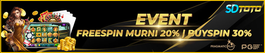 SDTOTO EVENT FREE SPIN MURNI 20%-BUY SPIN 30%